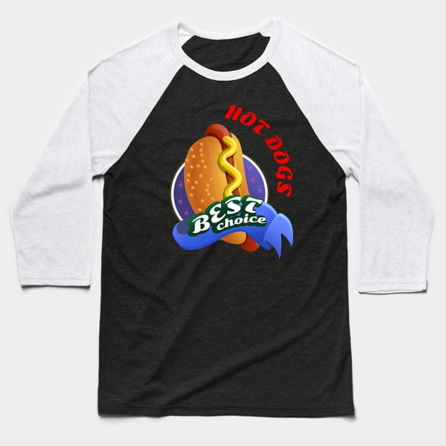 My best hot dog Baseball T-Shirt by KINGShut